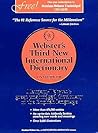 Webster's Third New International Dictionary by Philip Babcock Gove