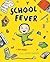 School Fever