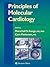 Principles of Molecular Cardiology by Marschall Stevens Runge