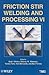 Friction Stir Welding and Processing VI