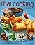 Thai Cooking Made Easy: Dis...