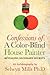 Confessions of a Color-Blind House Painter