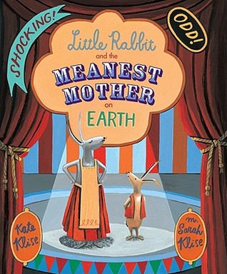 Little Rabbit and the Meanest Mother on Earth (Hardcover)