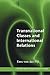Transnational Classes and International Relations (RIPE Series in Global Political Economy)