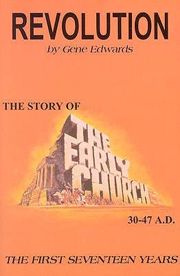 Revolution: The Story of the Early Church - The First Seventeen Years