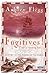 Fugitives! by Aubrey Flegg Fugitives! by Aubrey Flegg