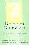 Dream Garden: The Poetic Vision of Fred Chappell (Southern Literary Studies) Dream Garden: The Poetic Vision of Fred Chappell (Southern Literary Studies)