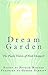 Dream Garden by Patrick Bizzaro