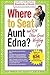 Where to Seat Aunt Edna?: And 824 Other Great Wedding Tips