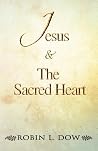 Jesus & The Sacred Heart Jesus & The Sacred Heart