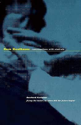 Rem Koolhaas: Conversations with Students (Paperback)