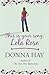 This is your song, Lola rose by Donna Hay This is your song, Lola rose by Donna Hay