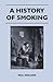 A History of Smoking by Paul England Sol