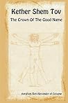 Kether Shem Tov: The Crown of the Good Name