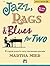Jazz, Rags & Blues for Two, Book 1: 6 Original Duets for Early Intermediate Pianists