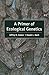 A Primer of Ecological Gene...