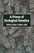 A Primer of Ecological Genetics