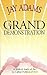 The Grand Demonstration: A ...