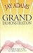 The Grand Demonstration: A Bibical Study of the So-Called Problem of Evil