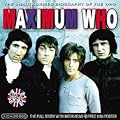 Maximum Who: The Unauthorised Biography of the Who