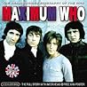 Maximum Who: The Unauthorised Biography of the Who (Maximum series)