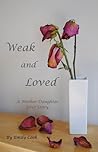 Weak and Loved (Kindle)