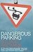 Dangerous Parking