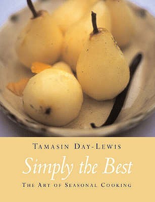 Simply the Best: The Art of Seasonal Cooking (Paperback)