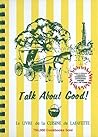 Talk About Good Cookbook by Junior league of Lafayette