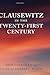 Clausewitz in the Twenty-First Century