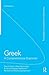 Greek: A Comprehensive Grammar of the Modern Language (Routledge Comprehensive Grammars)
