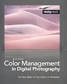 Color Management In Digital Photography: Ten Easy Steps to True Colors in Photoshop Color Management In Digital Photography: Ten Easy Steps to True Colors in Photoshop
