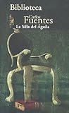 La silla del águila by Carlos Fuentes