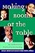 Making Room at the Table: A...
