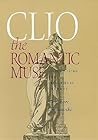 Clio the Romantic Muse: Historicizing the Faculties in Germany
