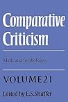 Comparative Criticism: Volume 21, Myth and Mythologies (Comparative Criticism, Series Number 21)