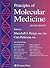 Principles of Molecular Med...