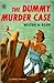 The Dummy Murder Case