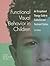 Functional Visual Behavior in Children: An Occupational Therapy Guide to Evaluation and Treatment Options