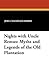 Nights with Uncle Remus: Myths and Legends of the Old Plantation
