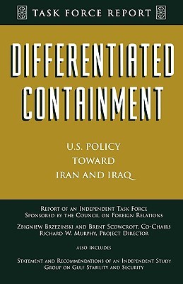 Differentiated Containment: U.S. Policy Toward Iran and Iraq (Council of Foreign Relations)