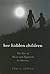 Her Hidden Children: The Rise of Wicca and Paganism in America (Pagan Studies Series)