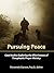Pursuing Peace