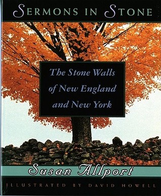 Sermons in Stone: The Stone Walls of New England and New York (Paperback)