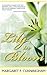 Lily in Bloom by Margaret P. Cunningham Lily in Bloom by Margaret P. Cunningham