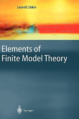 Elements of Finite Model Theory (Texts in Theoretical Computer Science. An EATCS Series)