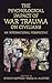 The Psychological Impact of War Trauma on Civilians: An International Perspective (Psychological Dimensions to War and Peace)