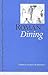 Roman Dining: A Special Issue of The American Journal of Philology