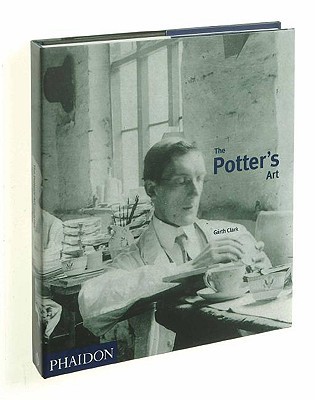 The Potter's Art: A Complete History of Pottery in Britain