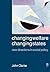 Changing Welfare, Changing States: New Directions in Social Policy